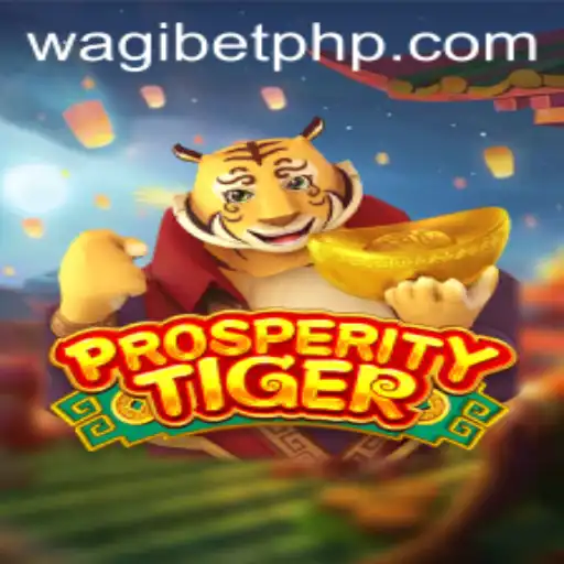 Explore the Exciting World of ProsperityTiger with WAGIBET